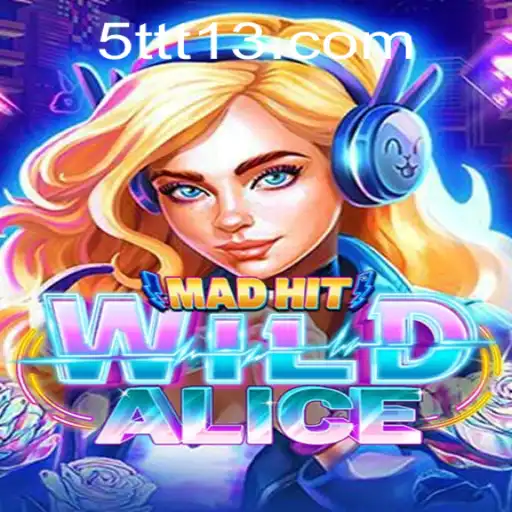 Explorando o Universo de MadHitWildAlice: Um Mergulho no Novo Jogo do 5TTT.COM